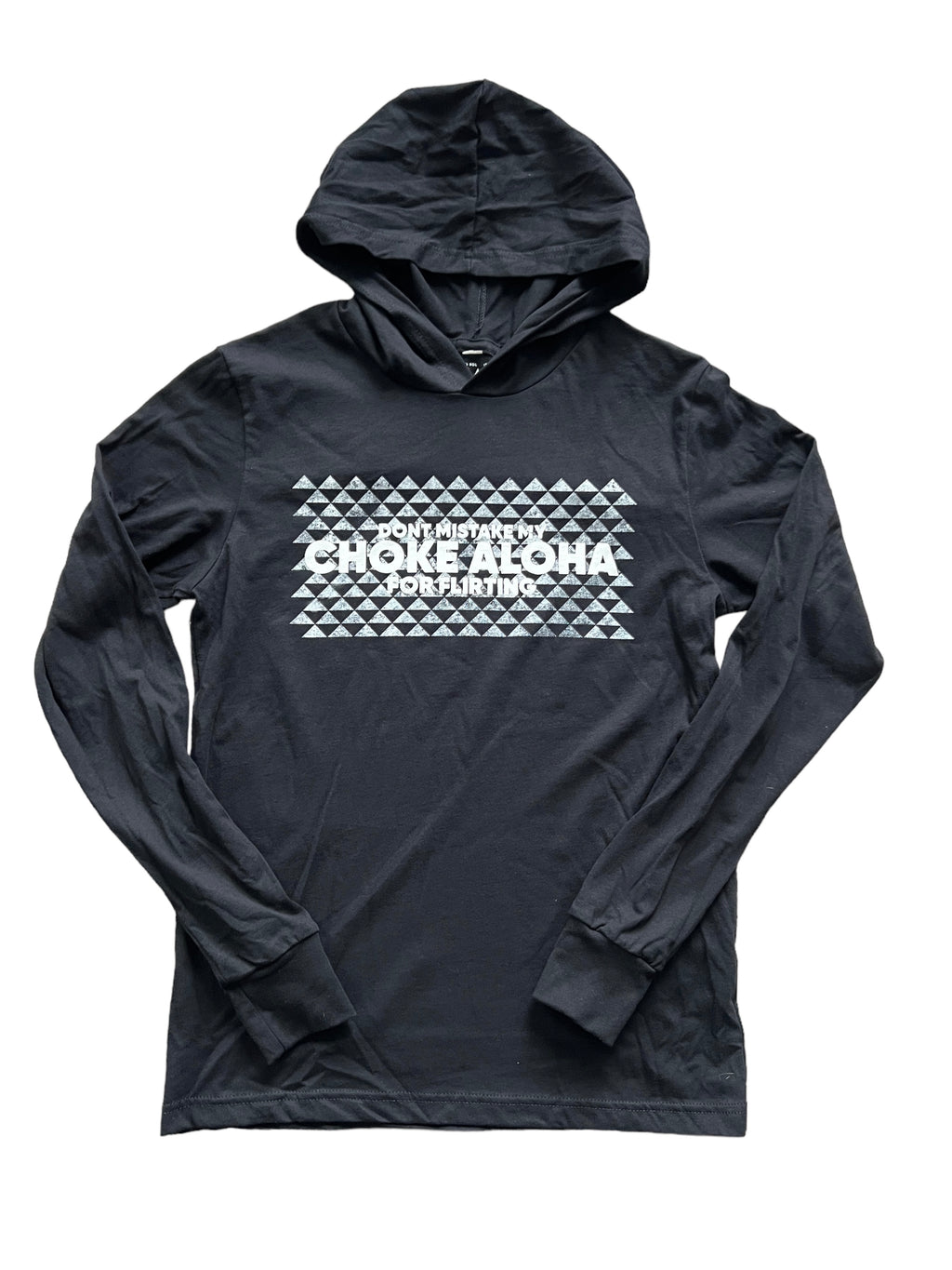 Don't Mistake My Choke Aloha Light Hoodie