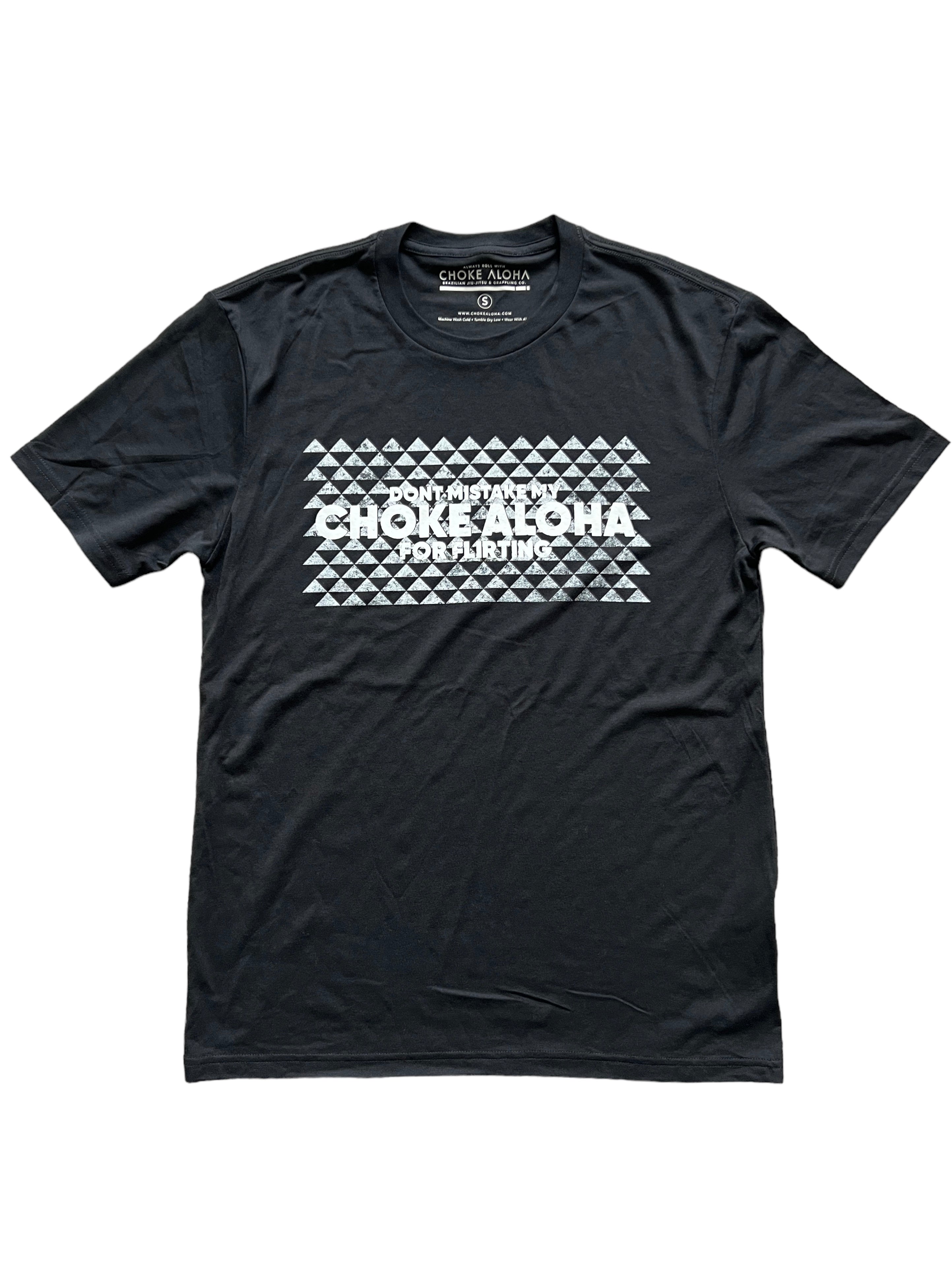 Don't Mistake My Choke Aloha Tee